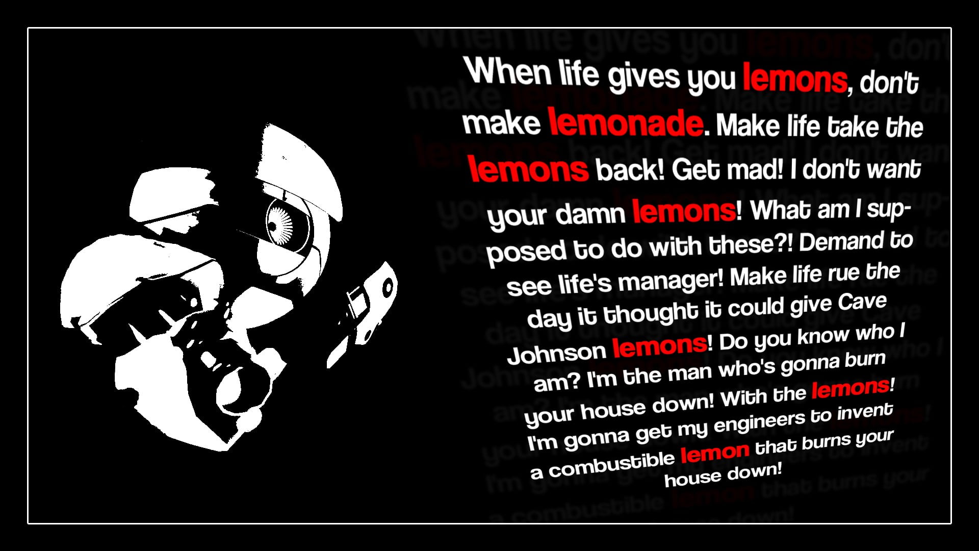 When life gives you lemons, don't make lemonade text, Portal (game), Portal  2, Cave Johnson, quote HD wallpaper | Wallpaper Flare