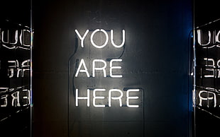 You are Here LED signage HD wallpaper