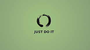 Just Do It text, zen, motivational, Just Do It. HD wallpaper