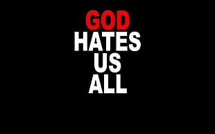 red and white god hates us all text, Californication, quote, religion HD wallpaper