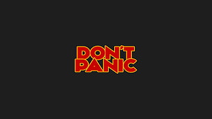 Don't Panic printed text, quote, The Hitchhiker's Guide to the Galaxy HD wallpaper