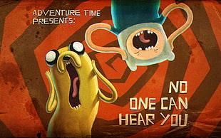 Adventure Time Present: No one Can hear you postr, Adventure Time, Finn the Human, Jake the Dog