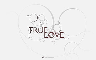 True Love texts HD wallpaper