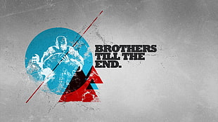 Brothers Till the End poster HD wallpaper