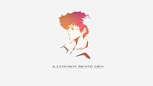 A Cowboy Never Dies Cowboy Bebop wall art, Cowboy Bebop, Spike Spiegel, anime, anime boys HD wallpaper