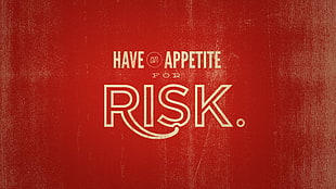 Have and Appetite for Risk text, quote, typography, motivational HD wallpaper