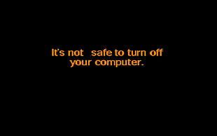 black background with It's not safe to turn off your computer, Windows 98, minimalism HD wallpaper