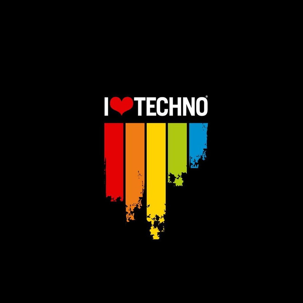 I love Techno text  on black background techno  artwork 