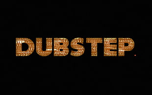 brown Dubstep text overlay