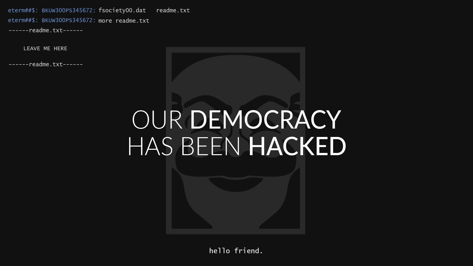Our Democracy Has Been Hacked HD wallpaper | Wallpaper Flare