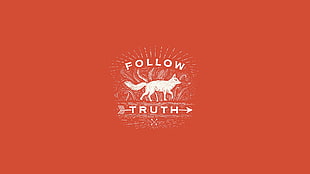 orange and white Follow Truth wolf logo, wolf, orange, truth HD wallpaper