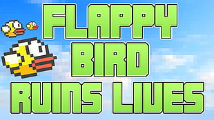 Flappy bird ruins lives application