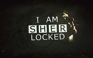 i am sher locked text overlay, Sherlock HD wallpaper